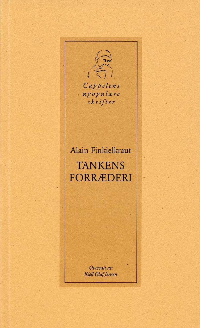 Omslag Tankens forræderi av Alain Finkielkraut (Heftet)