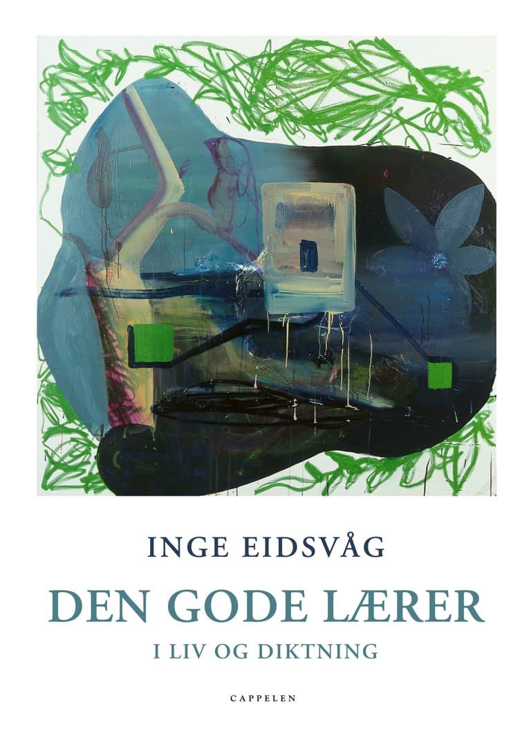 Omslag Den gode lærer i liv og diktning av Inge Eidsvåg (Innbundet)