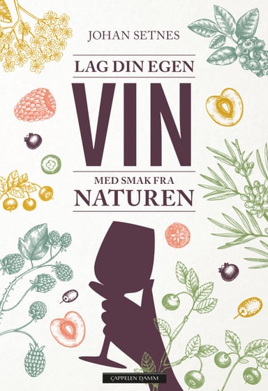 Omslag av "Lag din egen vin med smak fra naturen"