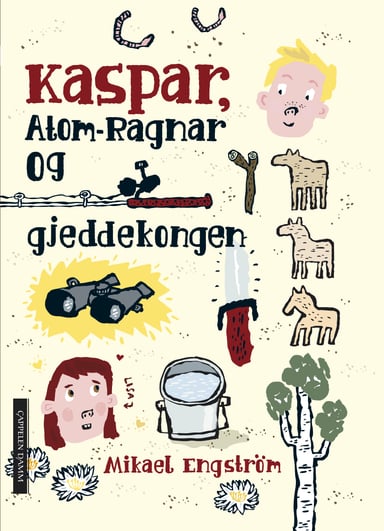 Omslag av "Kaspar, Atom-Ragnar og gjeddekongen"