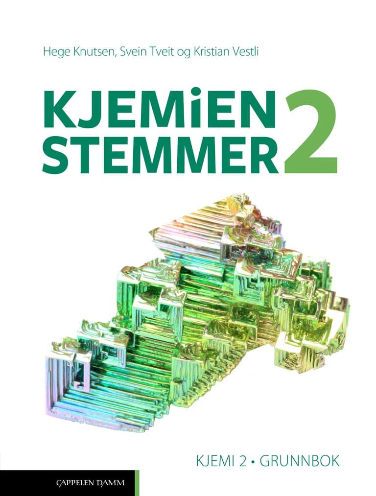 Omslag Kjemien stemmer 2 Kjemi 2 Grunnbok (2022) av Hege Knutsen, Svein Tveit og Kristian Vestli (Heftet)