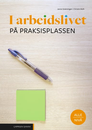 Omslag av "I arbeidslivet På praksisplassen (Nynorsk)"