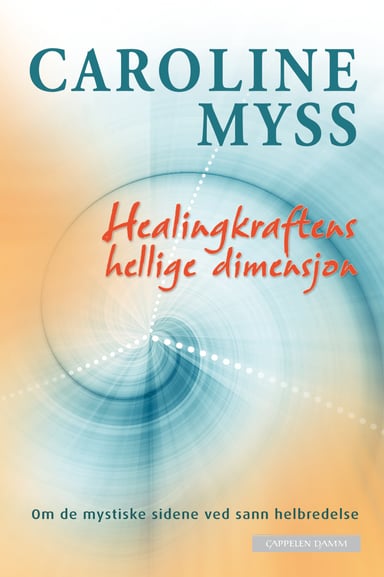 Omslag av "Healingkraftens hellige dimensjon"