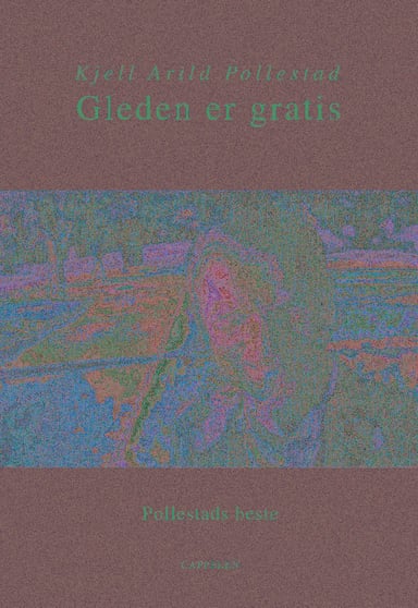 Omslag av "Gleden er gratis. Pollestads beste"