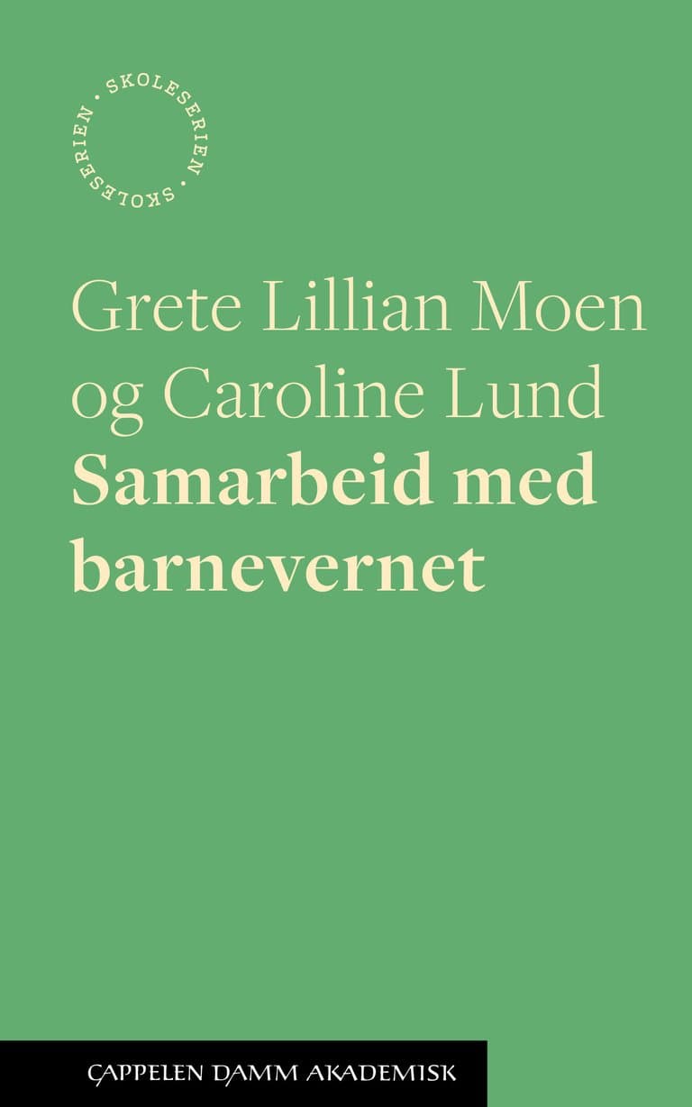 Omslag Samarbeid med barnevernet av Grete Lillian Moen og Caroline Lund (Heftet)