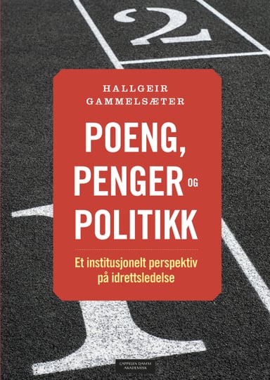 Omslag av "Poeng, penger og politikk"