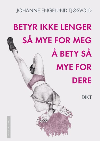 Omslag av "Betyr ikke lenger så mye for meg å bety så mye for dere"