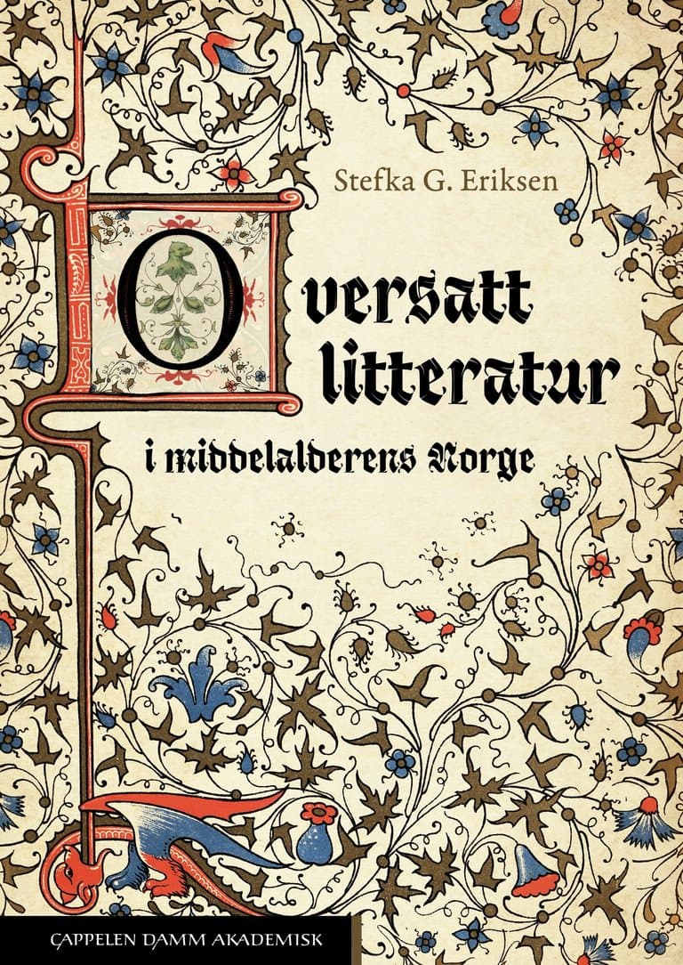 Omslag Oversatt litteratur i middelalderens Norge av Stefka G. Eriksen (Ebok)