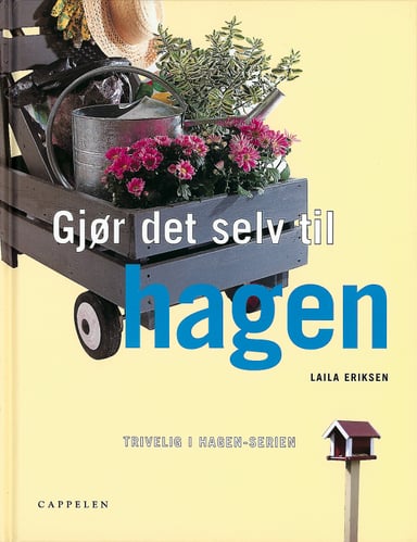 Omslag av "Gjør det selv til hagen/Trivelig i hagen-serien"