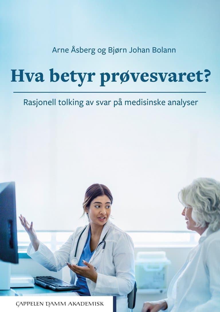 Omslag Hva betyr prøvesvaret? av Arne Åsberg og Bjørn Johan Bolann (Heftet)