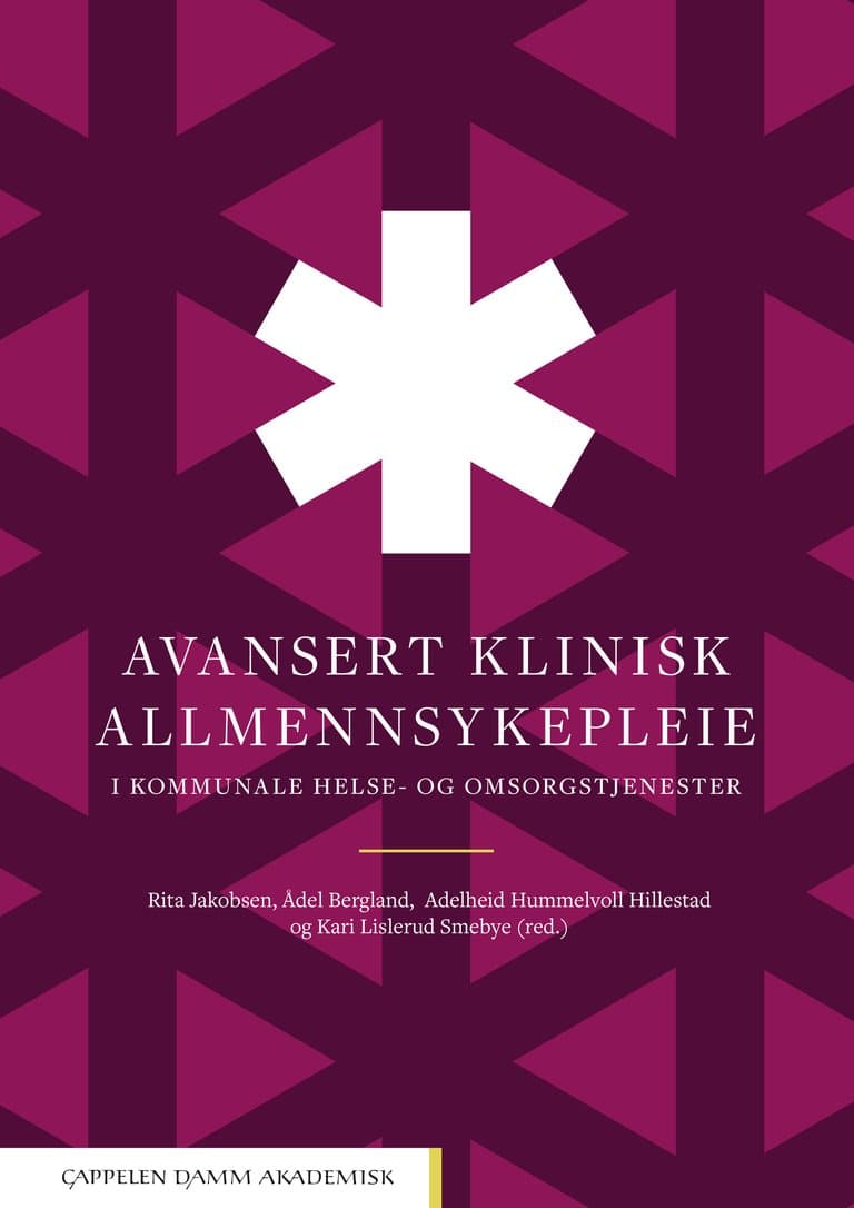 Omslag Avansert klinisk allmennsykepleie i kommunale helse- og omsorgstjenester av Rita Jakobsen, Ådel Bergland, Adelheid Hummelvoll Hillestad og Kari Lislerud Smebye (Ebok)