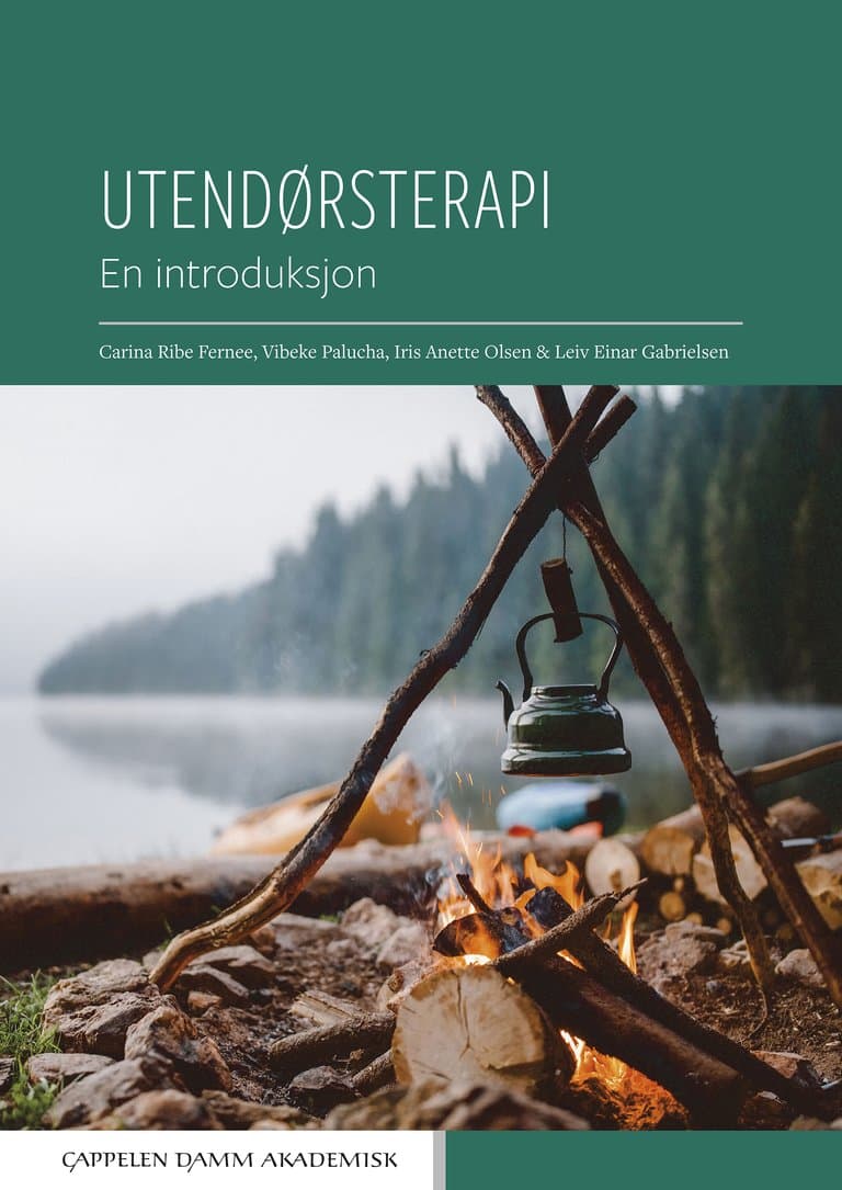 Omslag Utendørsterapi av Carina Ribe Fernee, Iris Anette Olsen, Vibeke Palucha og Leiv Einar Gabrielsen (Ebok)