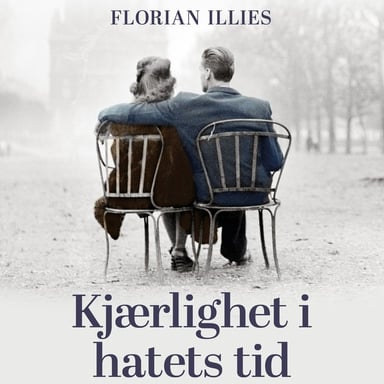 Omslag av "Kjærlighet i hatets tid - Fra følelsenes historie 1929-1939"