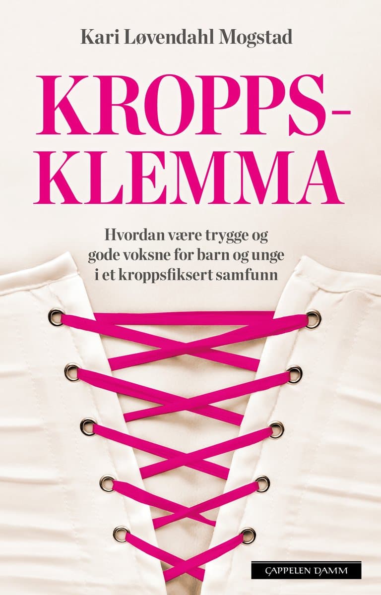 Omslag Kroppsklemma av Kari Løvendahl Mogstad (Ebok)