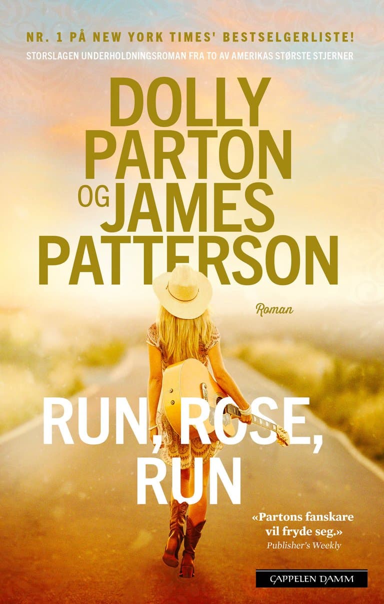 Omslag Run, Rose, Run av Dolly Parton og James Patterson (Innbundet)