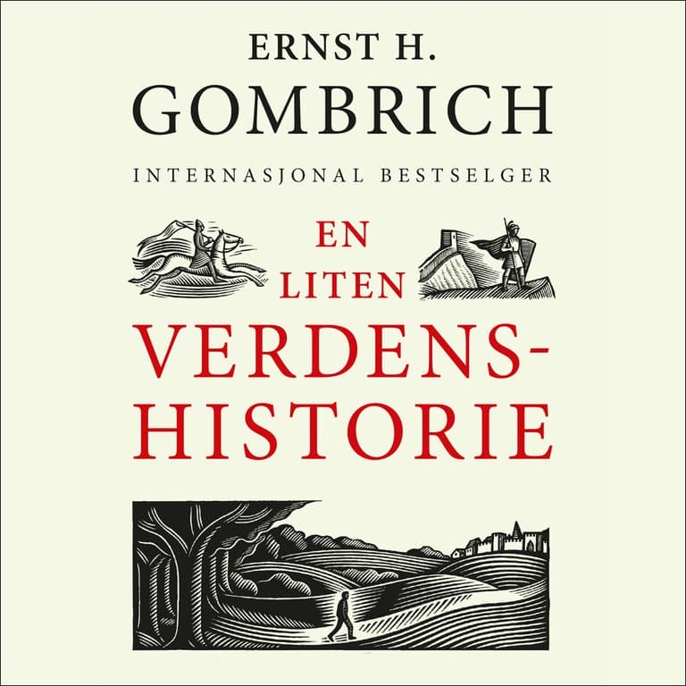 Omslag En liten verdenshistorie av Ernst H. Gombrich (Lydbok)