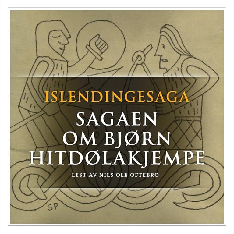 Omslag Sagaen om Bjørn Hitdølakjempe av Flere (Lydbok)
