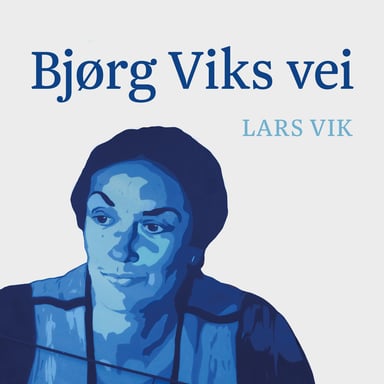 Omslag av "Bjørg Viks vei"