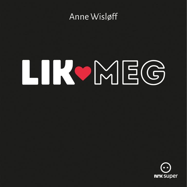 Omslag Lik meg av Anne Wisløff (Lydbok)
