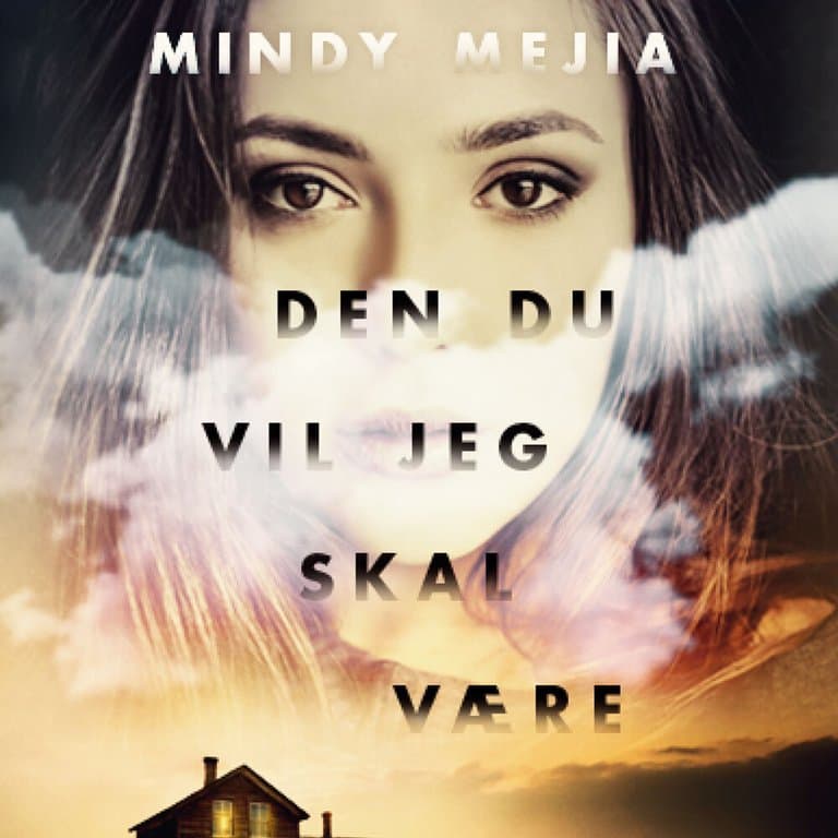Omslag Den du vil jeg skal være av Mindy Mejia (Lydbok)