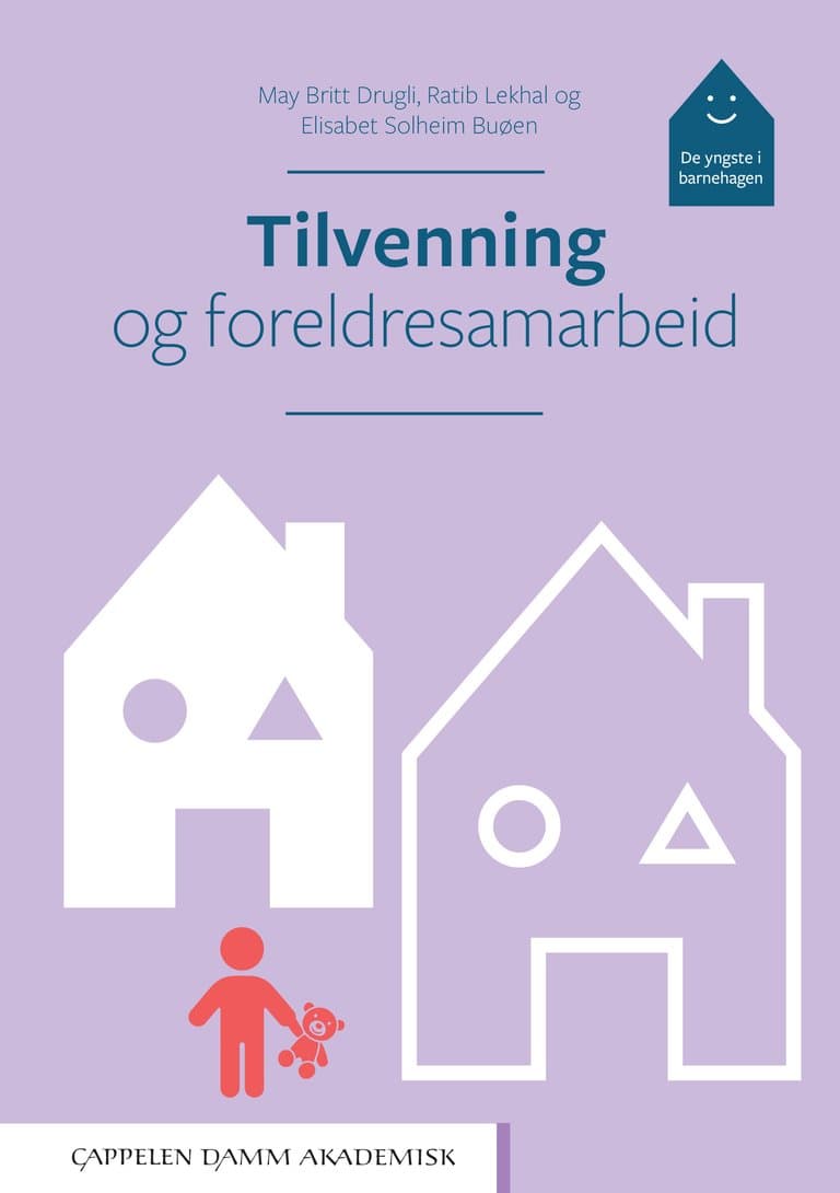 Omslag Tilvenning og foreldresamarbeid av May Britt Drugli, Ratib Lekhal og Elisabet Solheim Buøen (Ebok)