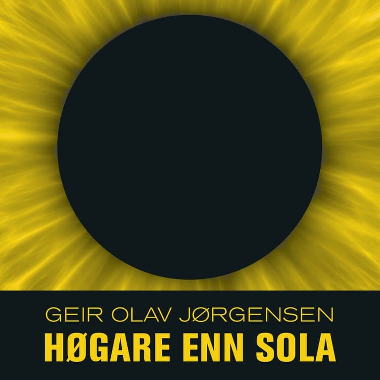Omslag Høgare enn sola av Geir Olav Jørgensen (Lydbok)
