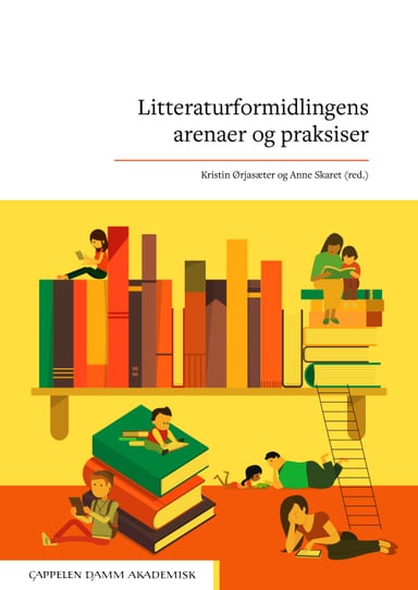 Omslag av "Litteraturformidlingens arenaer og praksiser"