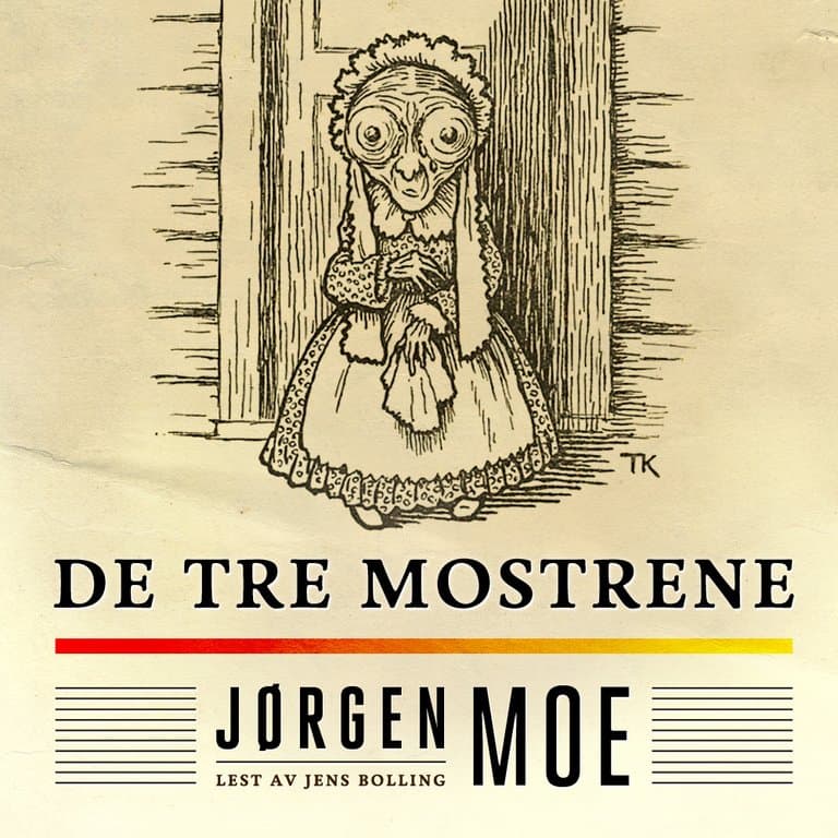 Omslag De tre mostrene av Jørgen Moe (Lydbok)