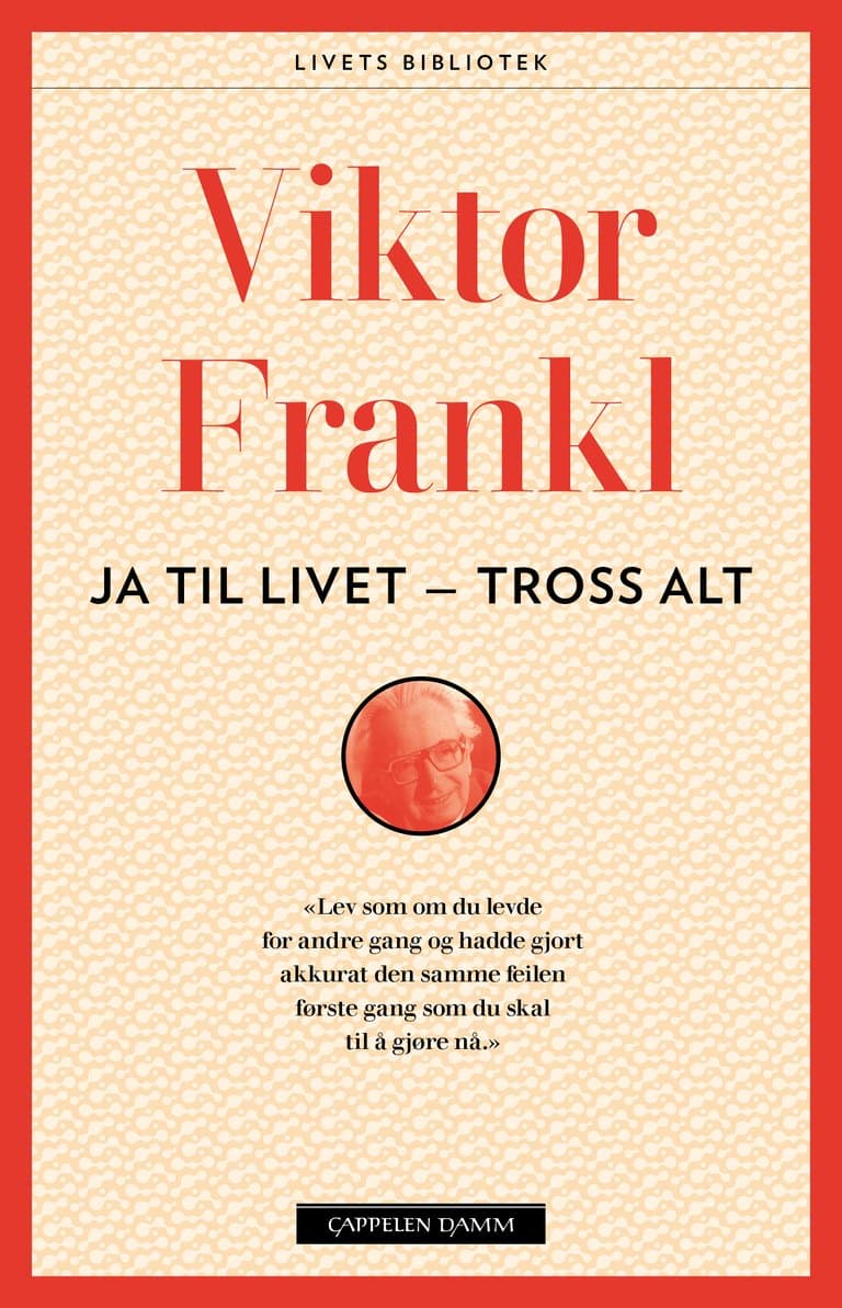 Omslag Ja til livet - tross alt av Viktor E. Frankl (Heftet)