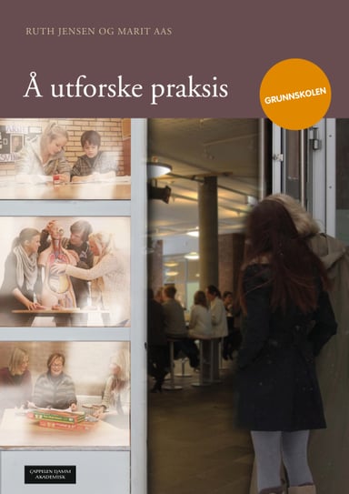 Omslag av "Å utforske praksis - grunnskolen"