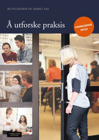 Omslag av "Å utforske praksis - videregående skole"