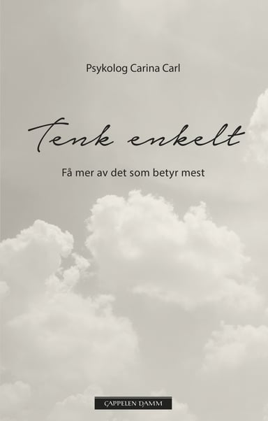 Omslag av "Tenk enkelt - få mer av det som betyr mest"
