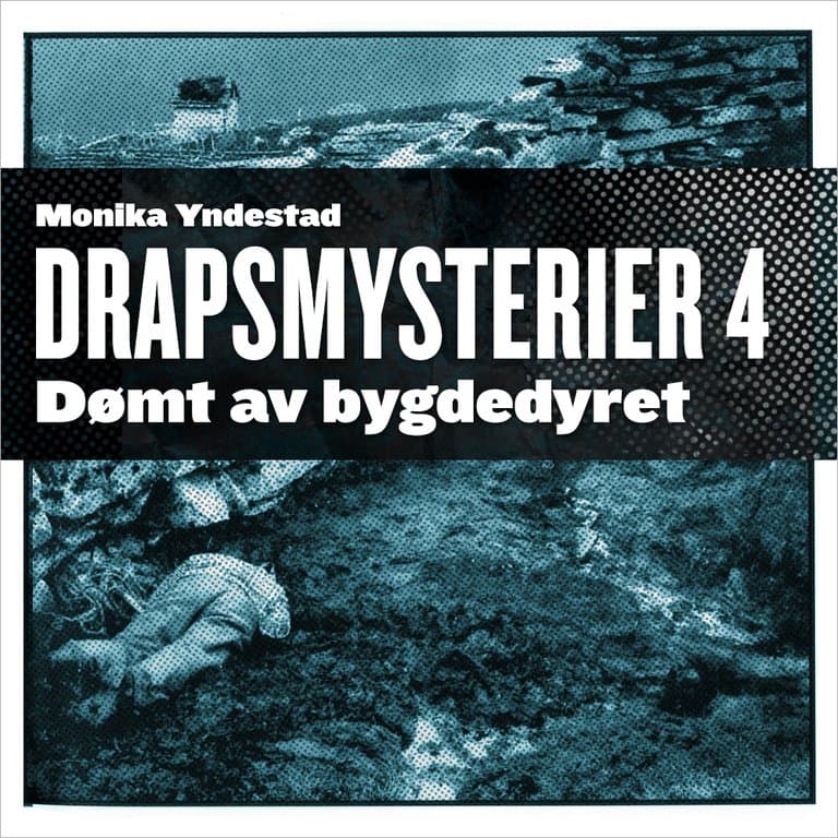 Omslag Dømt av bygdedyret av Monika N. Yndestad (Lydbok)