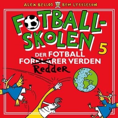 Omslag av "Fotballskolen - Der fotballen redder verden"