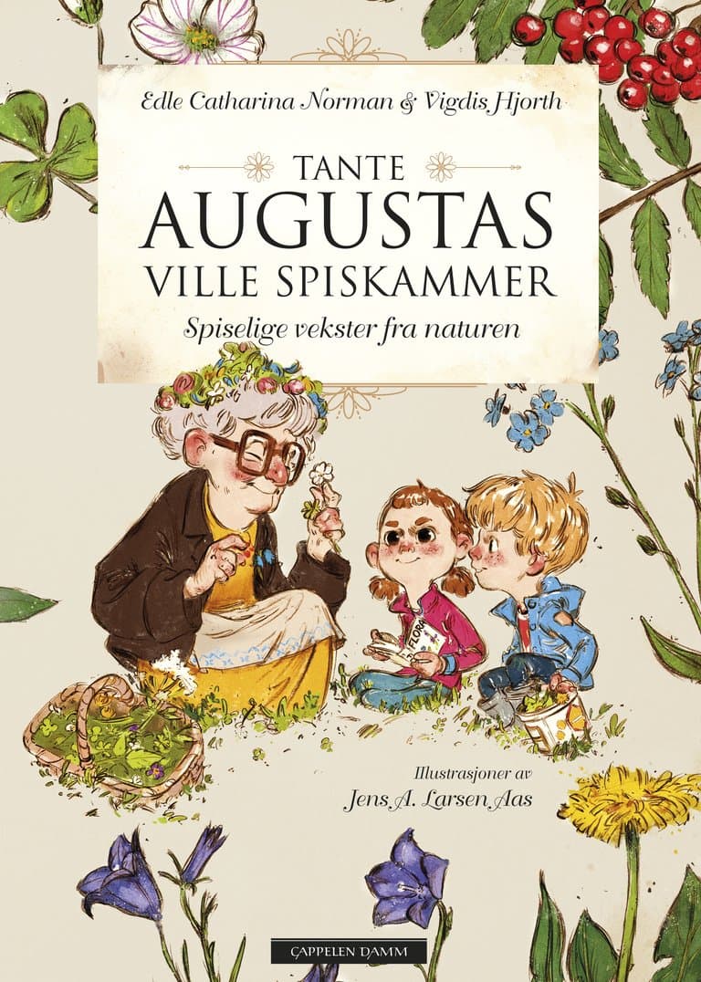 Omslag Tante Augustas ville spiskammer av Edle Catharina Norman og Vigdis Hjorth (Innbundet)