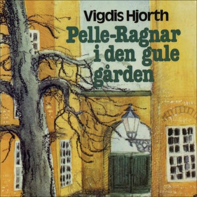 Omslag av "Pelle-Ragnar i den gule gården"