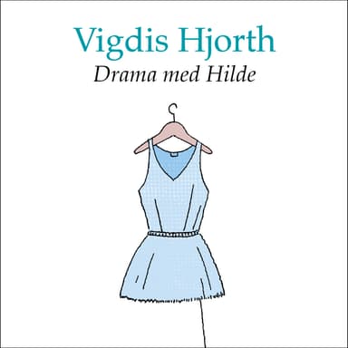 Drama med Hilde