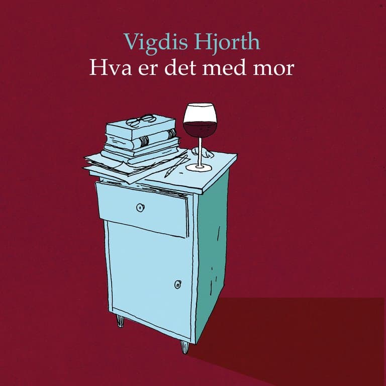 Omslag Hva er det med mor av Vigdis Hjorth (Lydbok)