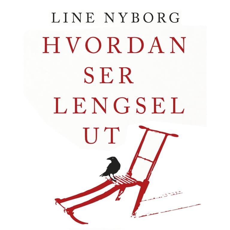 Omslag Hvordan ser lengsel ut av Line Nyborg (Lydbok)