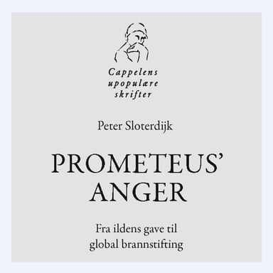 Omslag av "Prometeus' anger - Fra ildens gave til global brannstifting"