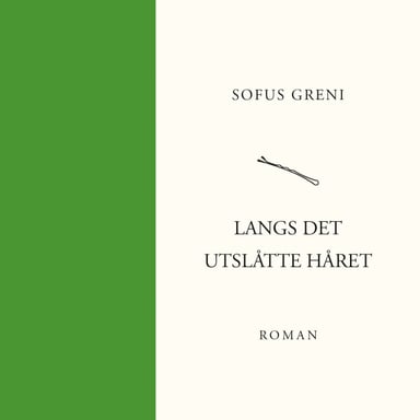 Omslag av "Langs det utslåtte håret"