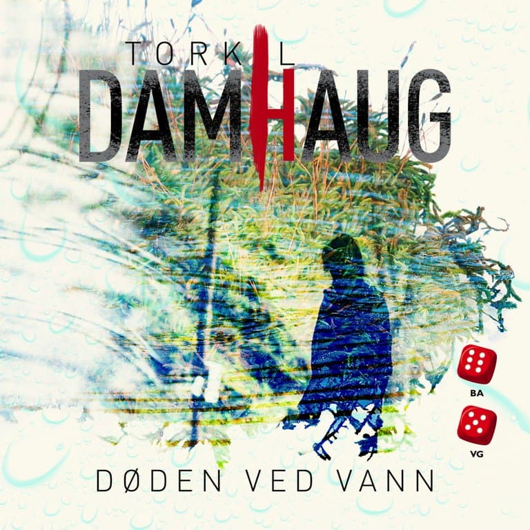 Omslag Døden ved vann av Torkil Damhaug (Lydbok)