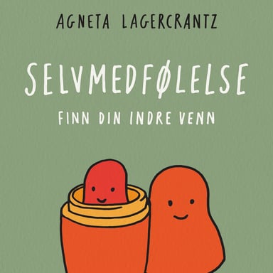 Omslag av "Selvmedfølelse - finn din indre venn"