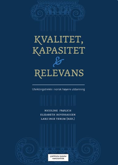 Kvalitet, kapasitet og relevans