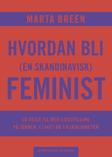 Omslag av "Hvordan bli (en skandinavisk) feminist"