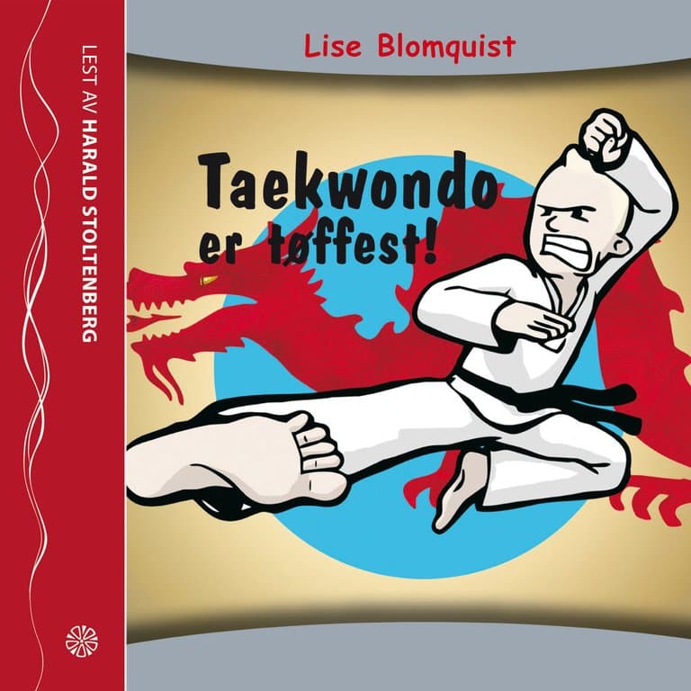 Omslag Taekwondo er tøffest! av Lise Blomquist (Lydbok)