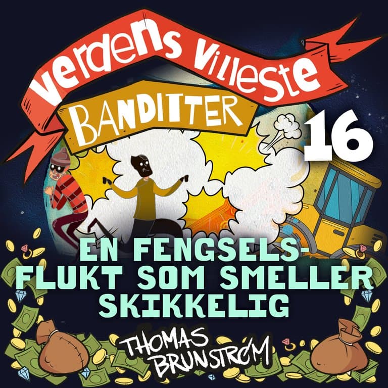 Omslag En fengselsflukt som smeller skikkelig av Thomas Brunstrøm (Lydbok)