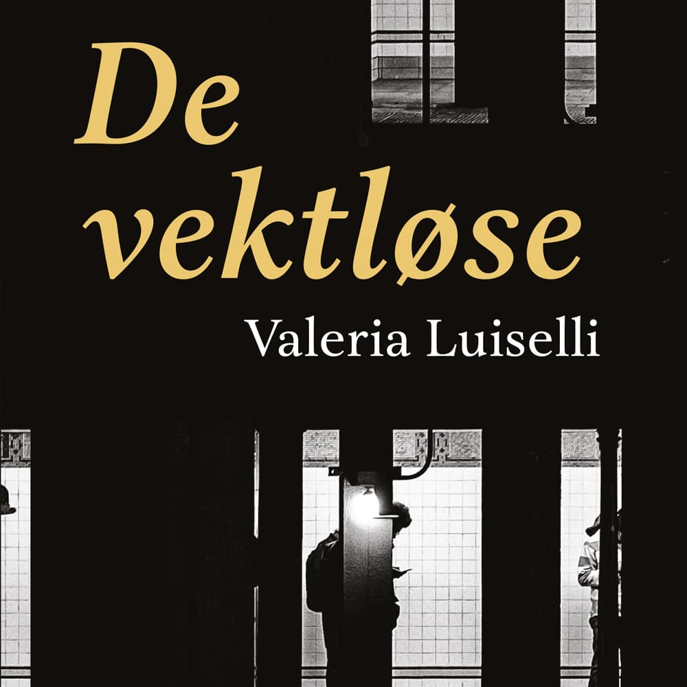 Omslag De vektløse av Valeria Luiselli (Lydbok)