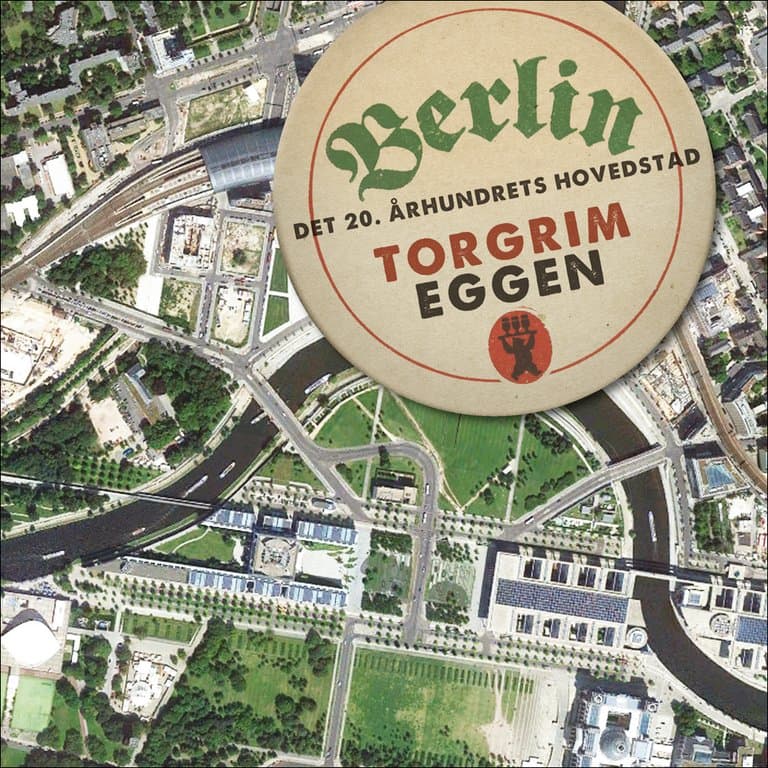 Omslag Berlin av Torgrim Eggen (Lydbok)