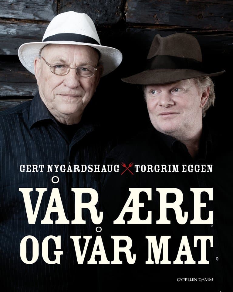 Omslag Vår ære og vår mat av Gert Nygårdshaug og Torgrim Eggen (Heftet)